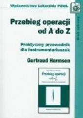 Okładka książki Przebieg operacji od A do z Gertraud Harmsen