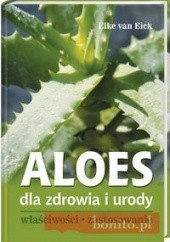 Okładka książki Aloes dla zdrowia i urody Van Eick Elke