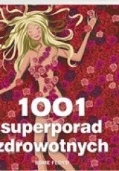 Okładka książki 1001 Superporad Zdrowotnych Esme Floyd