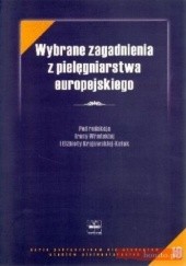 Okładka książki Wybrane zagadnienia z pielęgniarstwa europejskiego Elżbieta Krajewska-Kułak, Irena Wrońska