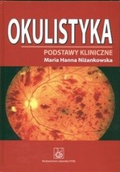 Okładka książki Okulistyka. Podstawy kliniczne Maria Hanna Niżankowska