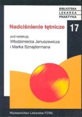 Okładka książki Nadciśnienie tętnicze Włodzimierz Januszewicz, Marek Sznajderman