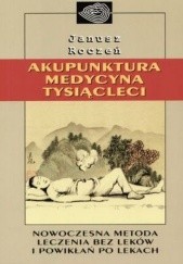 Okładka książki Akupunktura. Medycyna tysiącleci Janusz Roczeń