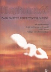 Okładka książki Niepłodność zagadnienie interdyscyplinarne Jerzy Dzierżanowski, Ewa Janiuk, Emilia Lichtenberg-kokoszka