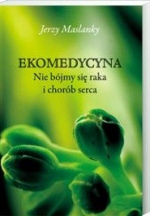 Okładka książki Ekomedycyna Jerzy Maslanky