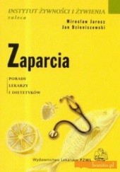 Okładka książki Zaparcia Jan Dzieniszewski, Mirosław Jarosz