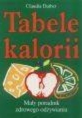 Okładka książki Tabele kalorii. Mały poradnik zdrowego życia Claudia Daiber