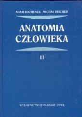 Okładka książki Anatomia człowieka t.3 - Bochenek Adam Adam Bochenek