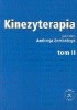 Okładka książki Kinezyterapia t.2 Ćwiczenia kinezyterapii i metody kinezyterapeutyczne Andrzej Zembaty