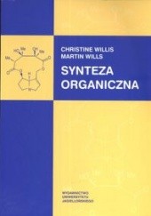 Okładka książki Synteza organiczna Christine Willis, Martin Wills