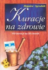 Okładka książki Kuracja na zdrowie Zbigniew Ogrodnik