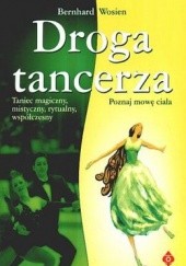 Okładka książki Droga tancerza Barnhard Wosien