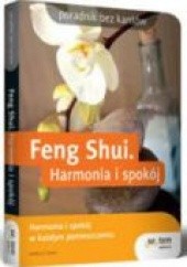 Okładka książki Feng Shui. Harmonia i spokój Katina Z. Jones