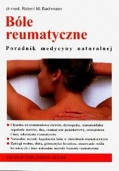 Okładka książki Bóle reumatyczne Robert M. Bachmann