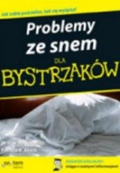 Okładka książki Problemy ze snem dla bystrzaków Max Hirshkowitz, Patricia B. Smith