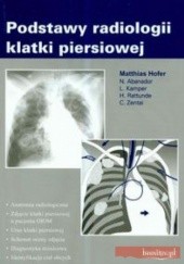 Okładka książki Podstawy radiologii klatki piersiowej Matthias Hofer
