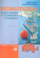 Okładka książki Bromatologia. zarys nauki o żywności i żywieniu Juliusz Przysławski
