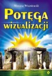 Okładka książki Potęga wizualizacji Mateusz Wiszniewski