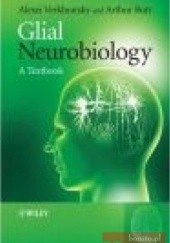 Okładka książki Glial Neurobiology Arthur Butt, Alexei Verkhratsky