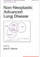 Okładka książki Non-Neoplastic Advanced Lung Disease J. Maurer
