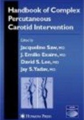 Okładka książki Handbook of Complex Percutaneous Carotid Intervention J. Saw