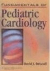 Okładka książki Fundamentals of Pediatric Cardiology D. Driscoll