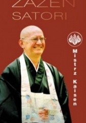 Okładka książki Zazen Satori. Wprowadzenie do medytacji zazen Mistrz Kaisen