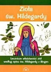 Okładka książki Zioła św. Hildegardy Marek Czekański