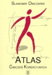 Okładka książki Atlas ćwiczeń korekcyjnych Sławomir Owczarek