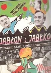 Okładka książki Jabłoń i jabłko ,mówią dzieci prominentów i opozycjonistów Piotr Gabryel, Karol Jackowski