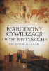 Narodziny cywilizacji Wysp Brytyjskich