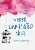Okładka książki Under Rose-Tainted Skies Louise Gornall