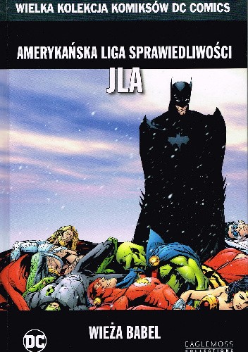 Okładka książki Amerykańska Liga Sprawiedliwości JLA: Wieża Babel Pat Garrahy, Drew Geraci, Howard Porter, Mark Waid