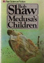 Okładka książki Medusa's Children Bob Shaw