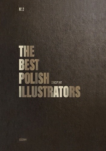 Okładka książki The Best Polish CONCEPT ART Illustrators praca zbiorowa