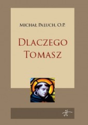 Okładka książki Dlaczego Tomasz Michał Paluch OP