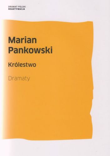 Okładka książki Królestwo. Dramaty Marian Pankowski