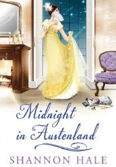Okładka książki Midnight in Austenland Shannon Hale