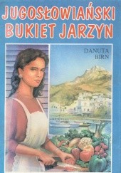 Okładka książki Jugosłowiański bukiet jarzyn Danuta Birn