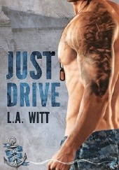 Okładka książki Just Drive L.A. Witt