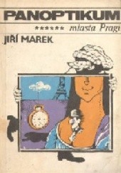 Okładka książki Panoptikum miasta Pragi Jiří Marek