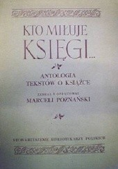 Okładka książki Kto miłuje księgi... Marceli Poznański