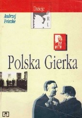 Okładka książki Polska Gierka Andrzej Friszke