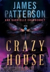 Okładka książki Crazy House James Patterson