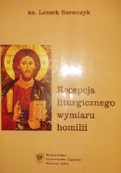 Okładka książki Recepcja liturgicznego wymiaru homilii Leszek Szewczyk