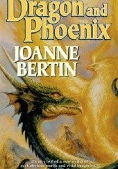 Okładka książki Dragon and Phoenix Joanne Bertin