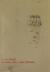 Okładka książki Historia oka i inne historie Georges Bataille