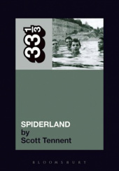 Okładka książki Spiderland Scott Tennent