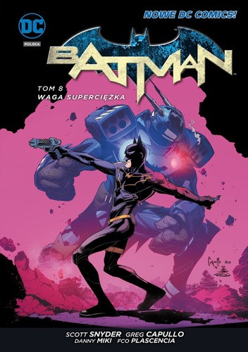 Okładka książki Batman: Waga superciężka Greg Capullo, Scott Snyder