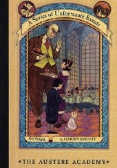 Okładka książki The Austere Academy Lemony Snicket